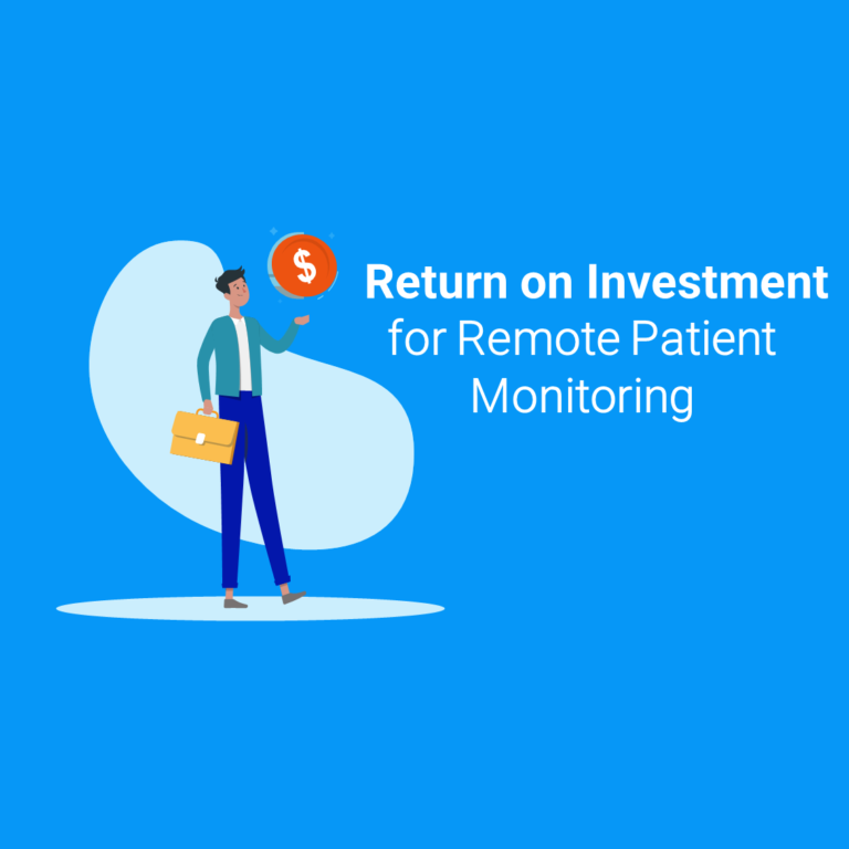 Return on Investment for Remote Patient Monitoring
